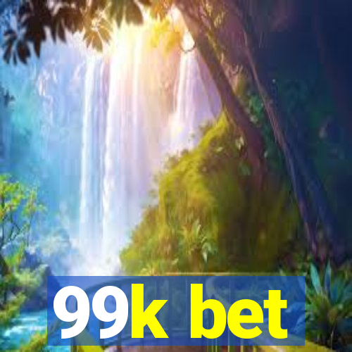 99k bet